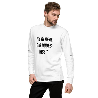 REAL BIG DUDES RISE Unisex Premium Sweatshirt - Zion Legend Fashions