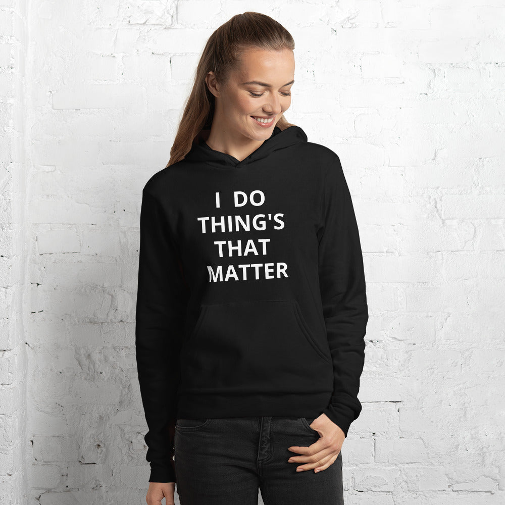 Things That Matter Unisex hoodie