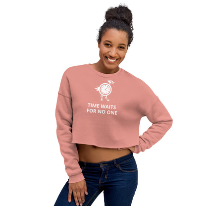 Time wait for no 1  Crop Sweatshirt