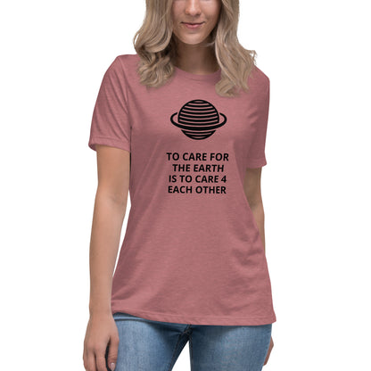 Take  Care of the Earth Women's Relaxed T-Shirt