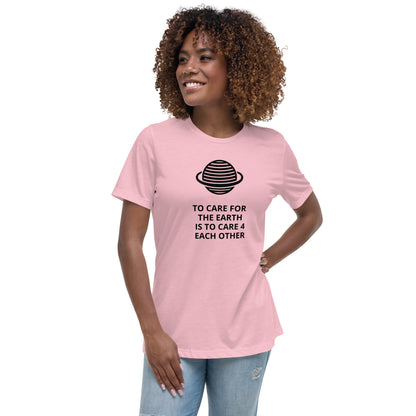 Take  Care of the Earth Women's Relaxed T-Shirt