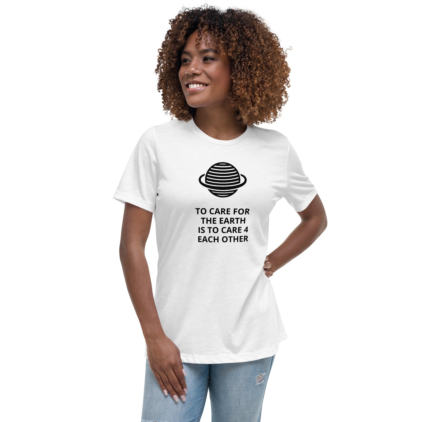 Take  Care of the Earth Women's Relaxed T-Shirt